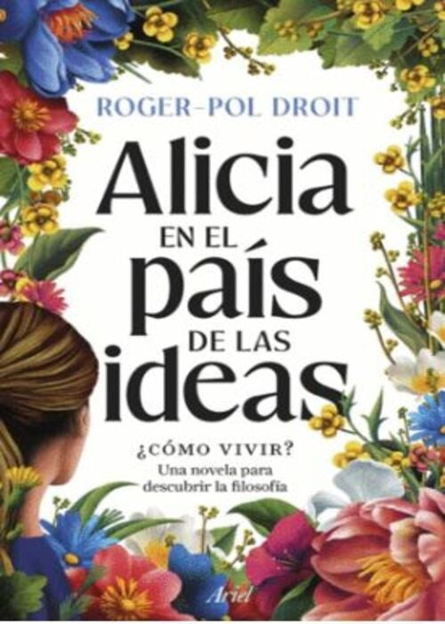 Alicia en el pais de las ideas | ROGER POL DROIT