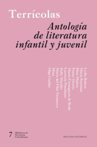TERRICOLAS ANTOLOGIA DE LITERATURA INFANTIL Y JUVENIL #7 | Varios Autores