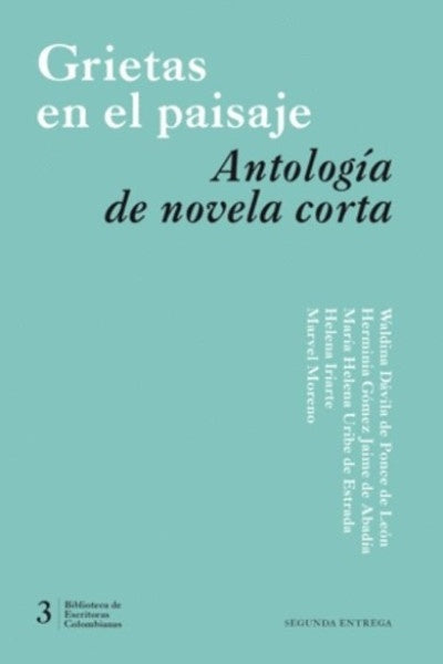GRIETAS EN EL PAISAJE ANTOLOGIA DE NOVELA CORTA #3 | Varios Autores
