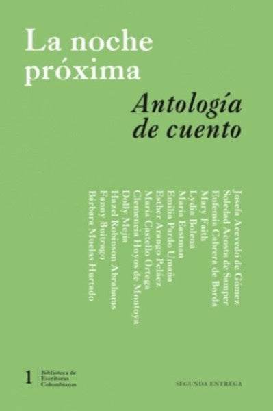 LA NOCHE PROXIMA ANTOLOGIA DE CUENTO #1 | Varios Autores