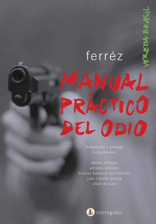 MANUAL PRACTICO DEL ODIO | FERREZ FERREZ
