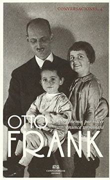 CONVERSACIONES SOBRE ANA FRANK | OTTO FRANK