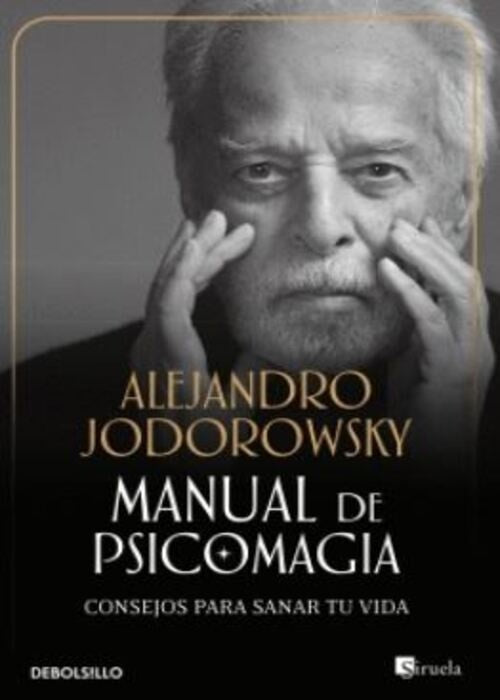 MANUAL DE PSICOMAGIA | Alejandro Jodorowsky