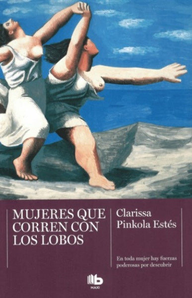MUJERES QUE CORREN CON LOS LOBOS | Clarissa Pinkola Estés