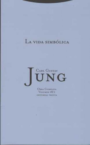 JUNG 18 LA VIDA SIMBOLICA (R) | Carl Gustav JUNG