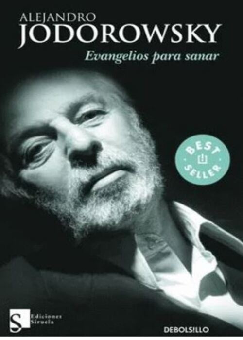 EVANGELIOS PARA SANAR | Alejandro Jodorowsky