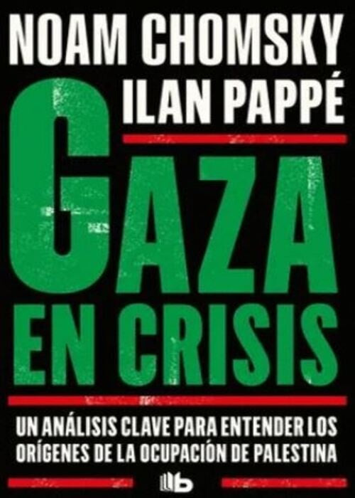 GAZA EN CRISIS | Chomsky, Ilan