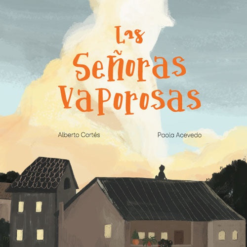 Las señoras vaporosas | ALBERTO CORTES