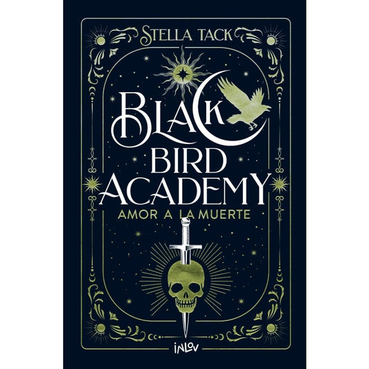 BLACK BIRD ACADEMY 3 AMOR A LA MUERTE | STELLA TACK