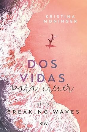 DOS VIDAS PARA CRECER | KRISTINA MONINGER