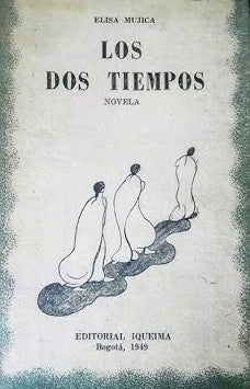 DOS TIEMPOS, LOS | Elisa Mújica