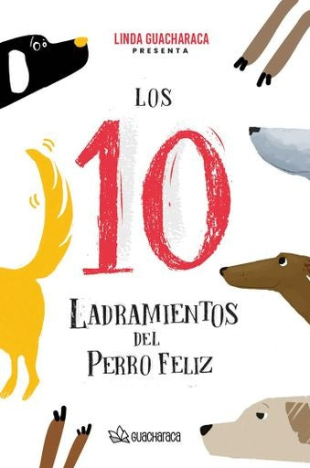 Los 10 ladramientos del perro feliz | FAKHOURI, GUACHARACA