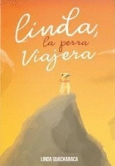 Linda la perra viajera | FAKHOURI, GUACHARACA