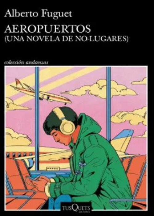 Aeropuertos | Alberto Fuguet