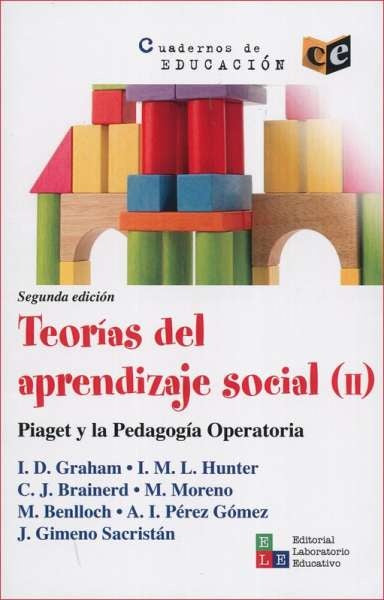 Teorias del aprendizaje social (II) Piaget y la pedagogia operatoria | Varios Autores
