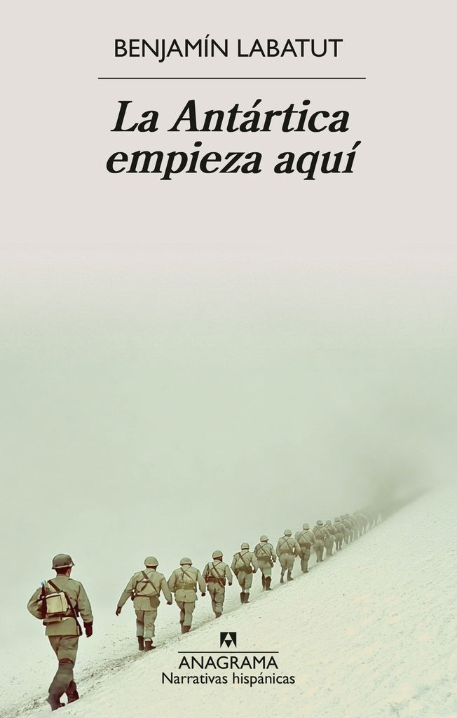 ANTARTIDA EMPIEZA AQUI, LA | BENJAMIN LABATUT