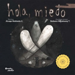 Hola, miedo | Hayakawa, Robledo