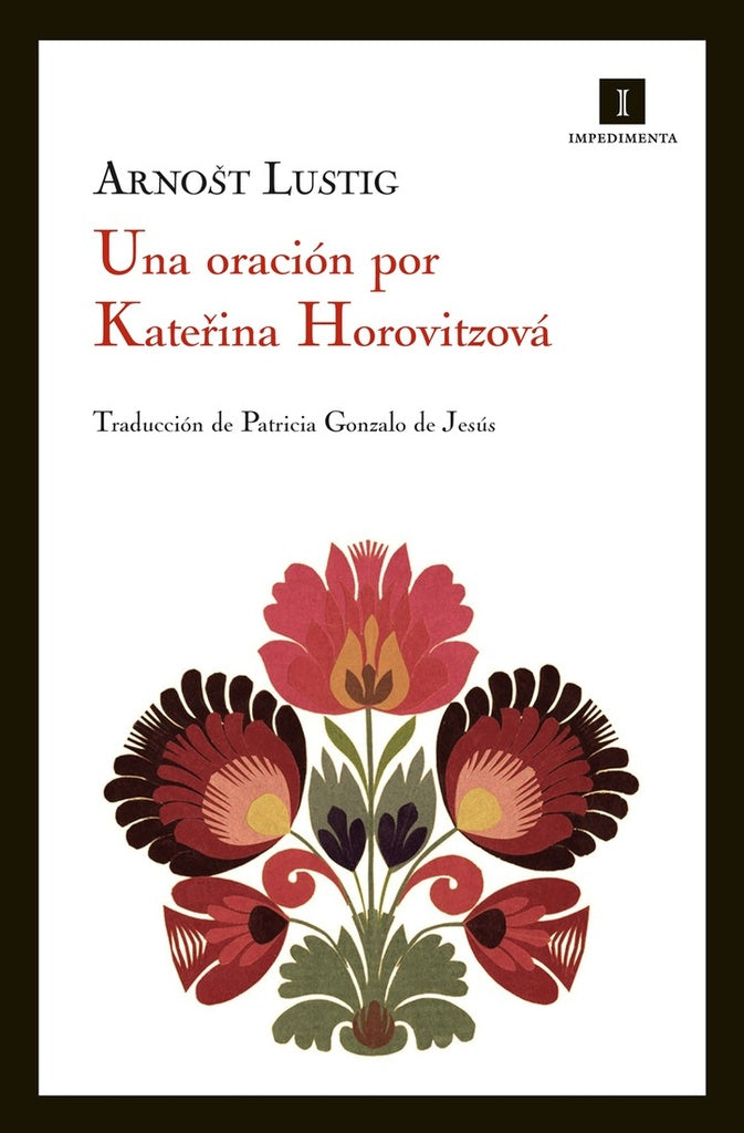 UNA ORACION POR KATERINA HOROVITZOVA | ARNOST LUSTIG
