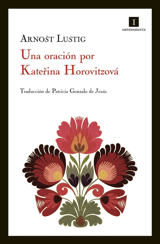 UNA ORACION POR KATERINA HOROVITZOVA | ARNOST LUSTIG