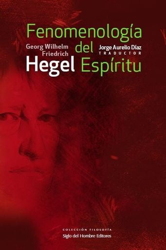 FENOMENOLOGÍA DEL ESPÍRITU | Georg Wilhelm Friedrich Hegel