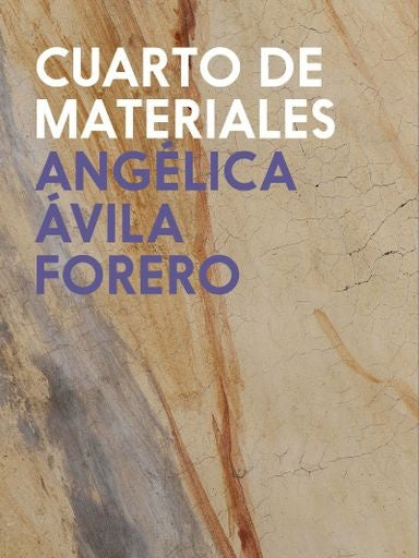 CUARTO DE MATERIALES | Ángelica Ávila Forero