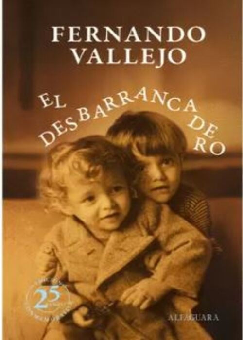 DESBARRANCADERO, EL | Fernando Vallejo