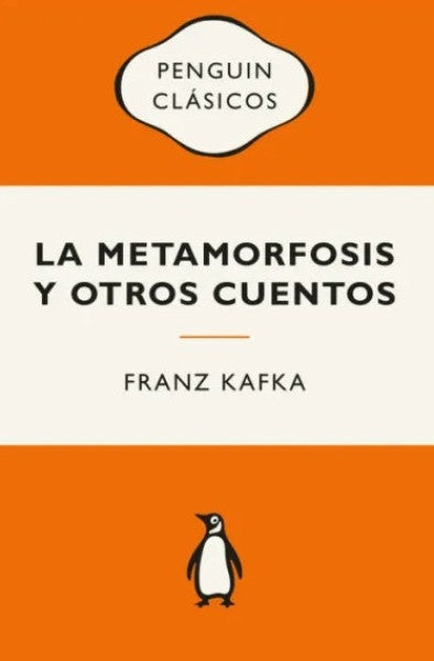 METAMORFOSIS Y OTROS CUENTOS COLECCION PENGUIN | Franz Kafka