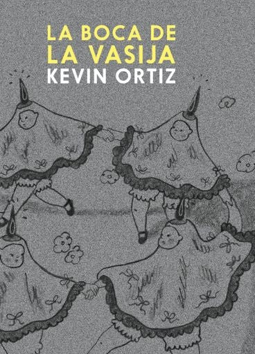 La boca de la vasija | KEVIN ORTIZ