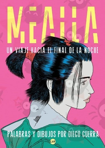 Mealla. Un viaje hacia el final de la noche | DIEGO GUERRA