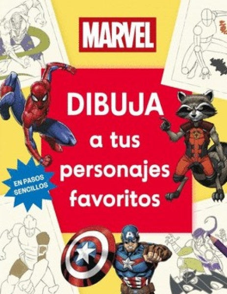 MARVEL. DIBUJA A TUS PERSONAJES FAVORITOS | Varios Autores