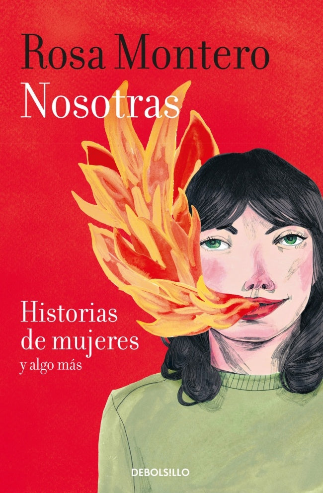 NOSOTRAS. HISTORIAS DE MUJERES Y ALGO MÁS | Rosa Montero
