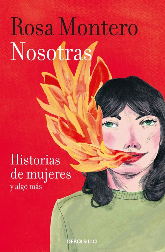 NOSOTRAS. HISTORIAS DE MUJERES Y ALGO MÁS | Rosa Montero
