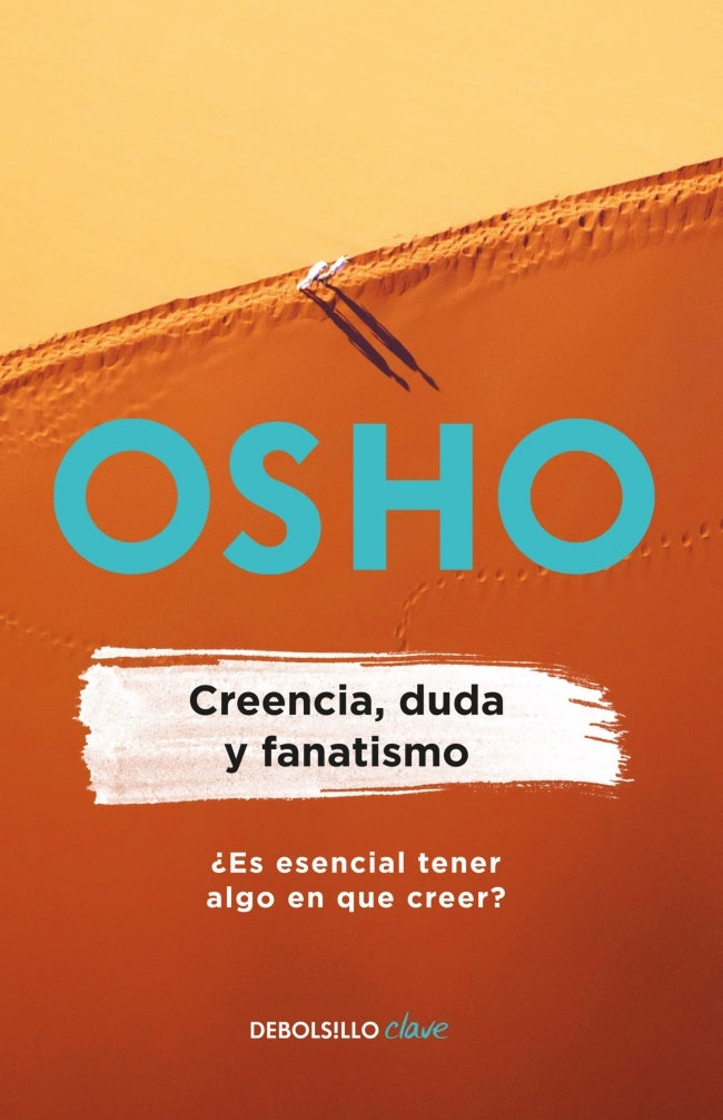 CREENCIA, DUDA Y FANATISMO | Osho