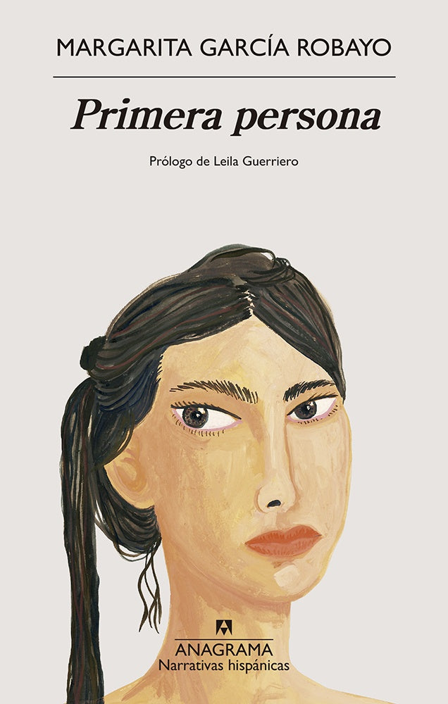 PRIMERA PERSONA | Margarita García Robayo
