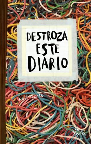 Destriza este diario. Elasticos | Keri Smith