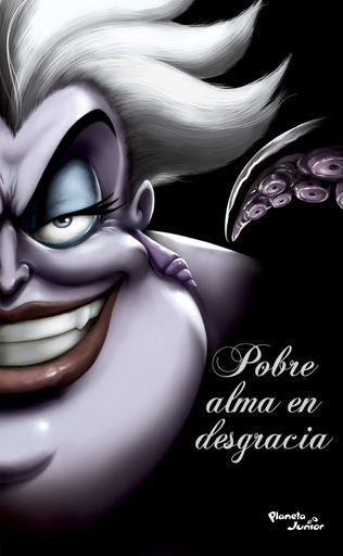Villanos. Pobre alma en desgracia | Disney