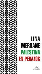 PALESTINA EN PEDAZOS | Lina Meruane