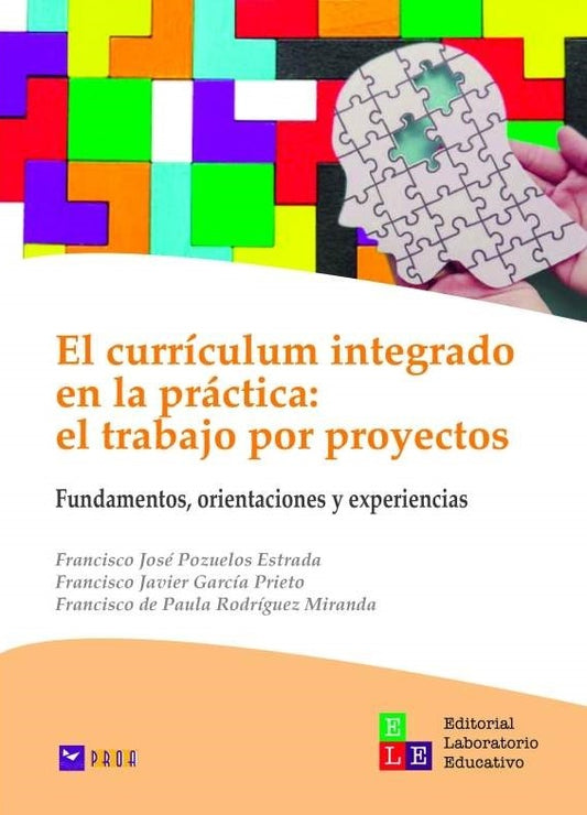El Curriculum integrado en la practica: el trabajo por proyectos | Varios Autores