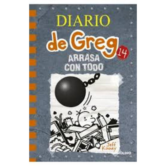 DIARIO DE GREG 14. ARRASA CON TODO | Jeff Kinney