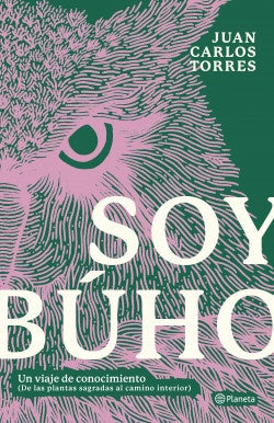 Soy Búho | Juan Carlos Torres