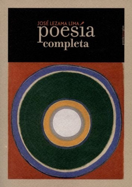 POESIA COMPLETA JOSE LEZAMA LIMA | JOSE LEZAMA LIMA