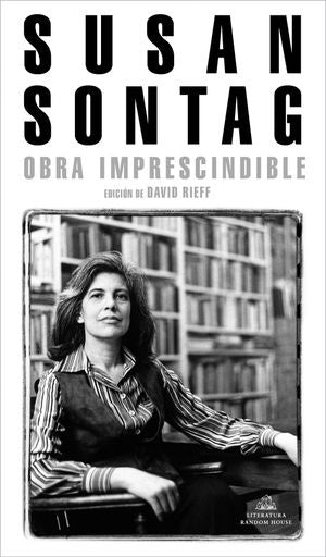 OBRA INPRESCINDIBLE | Susan Sontag