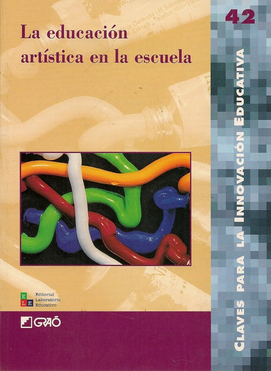 La educación artística en la escuela | Varios Autores