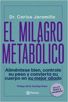 El milagro metabólico | Carlos  Alberto Jaramillo