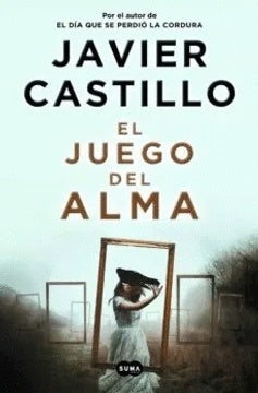 El juego del alma | Javier Castillo