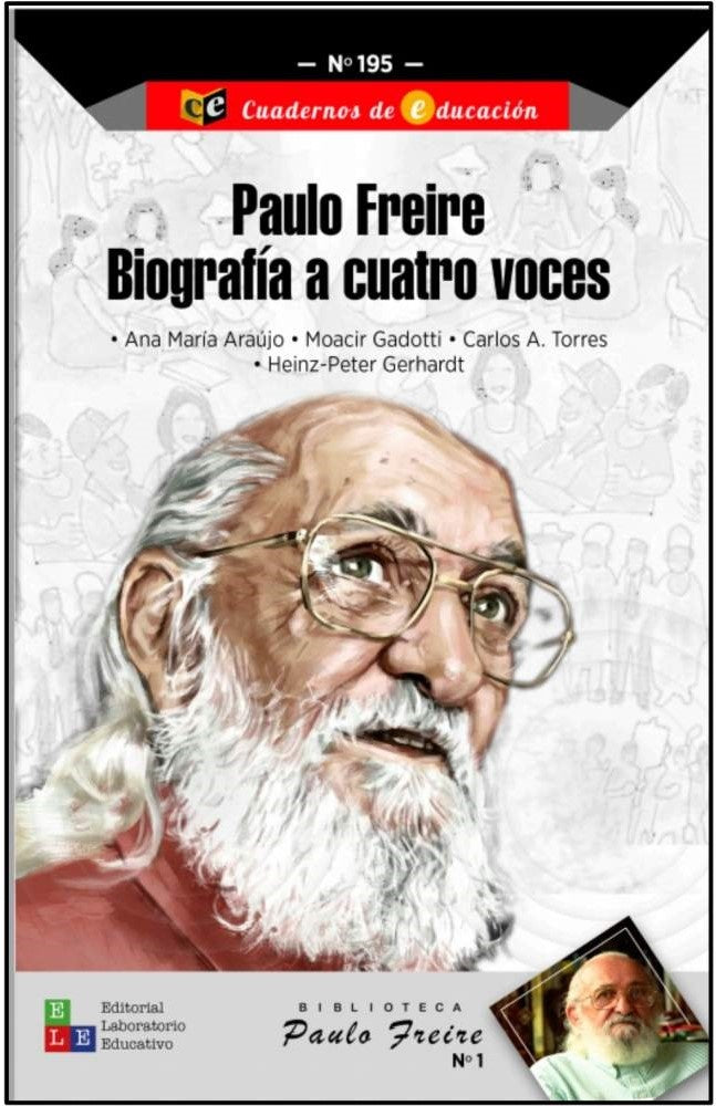 Paulo Freire. Biografía a cuatro voces | Varios Autores
