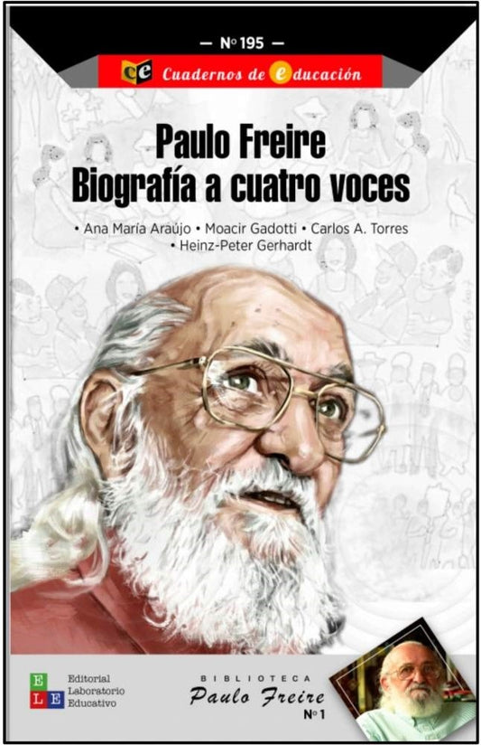 Paulo Freire. Biografía a cuatro voces | Varios Autores