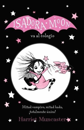 ISADORA MOON - VA AL COLEGIO | Harriet Muncaster