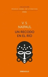 UN RECODO EN EL RÍO | V.S. Naipaul