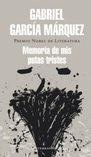 MEMORIAS DE MIS PUTAS TRISTES | Gabriel García Márquez